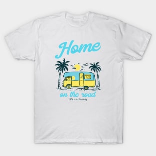 Home on the road T-Shirt